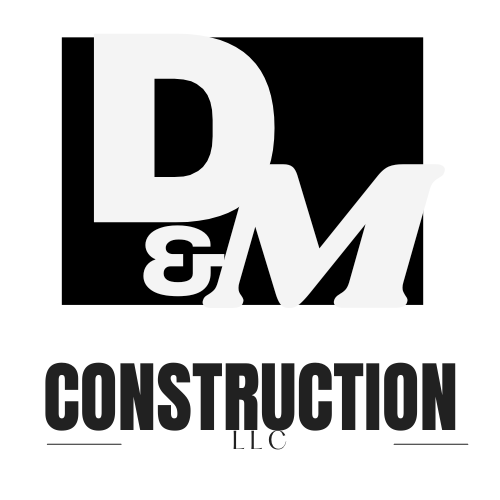 D&M CONSTRUCTION LLC